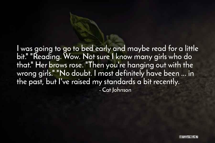 Early Reading Quotes By Cat Johnson