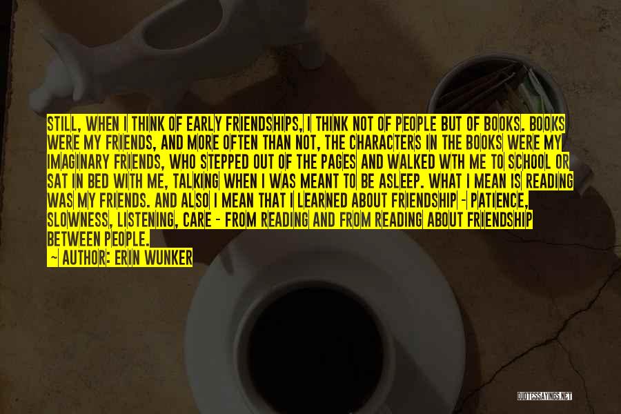 Early Reading Quotes By Erin Wunker