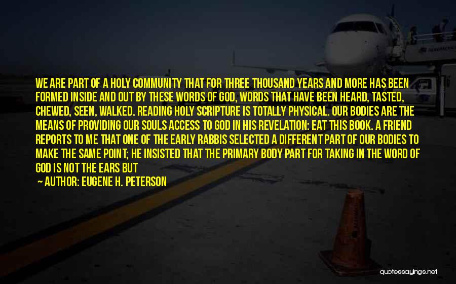 Early Reading Quotes By Eugene H. Peterson