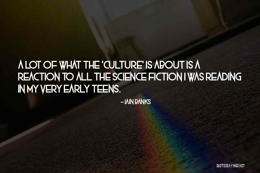 Early Reading Quotes By Iain Banks