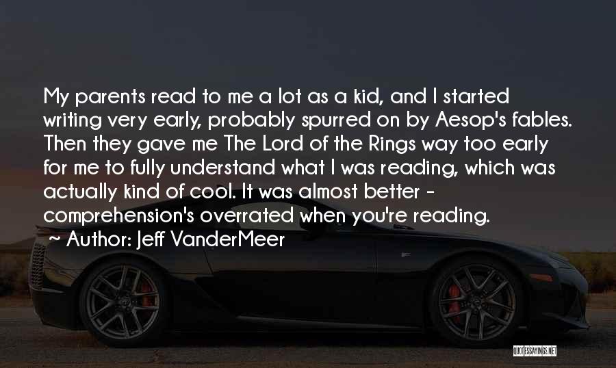 Early Reading Quotes By Jeff VanderMeer