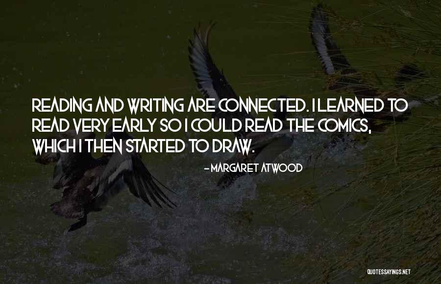 Early Reading Quotes By Margaret Atwood