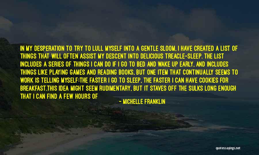 Early Reading Quotes By Michelle Franklin