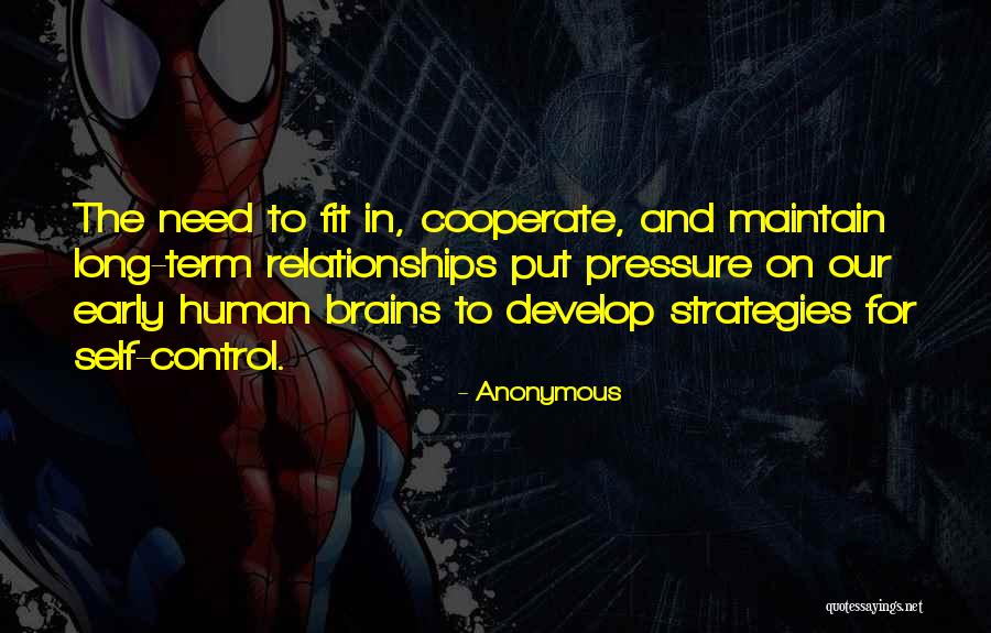 Early Relationships Quotes By Anonymous Early Relationships Quotes By Anonymous