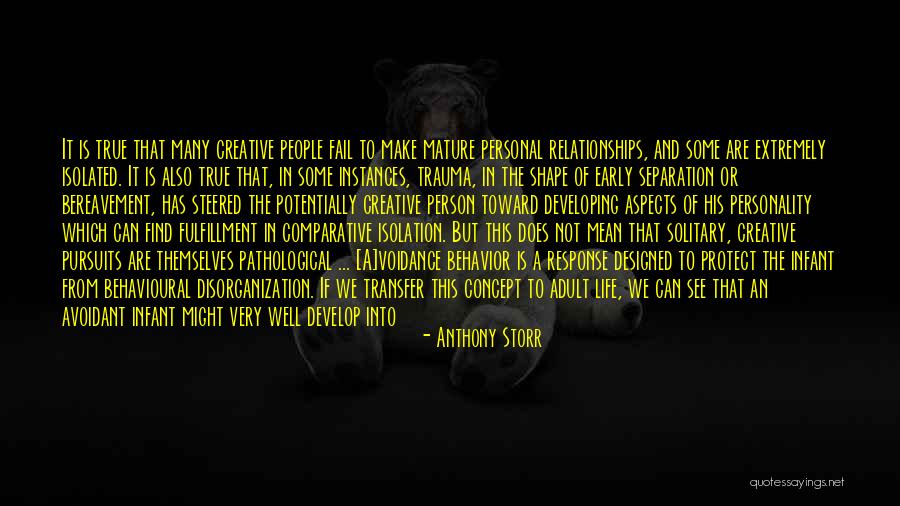 Early Relationships Quotes By Anthony Storr Early Relationships Quotes By Anthony Storr