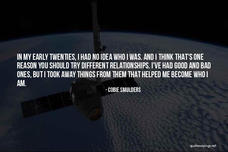 Early Relationships Quotes By Cobie Smulders Early Relationships Quotes By Cobie Smulders