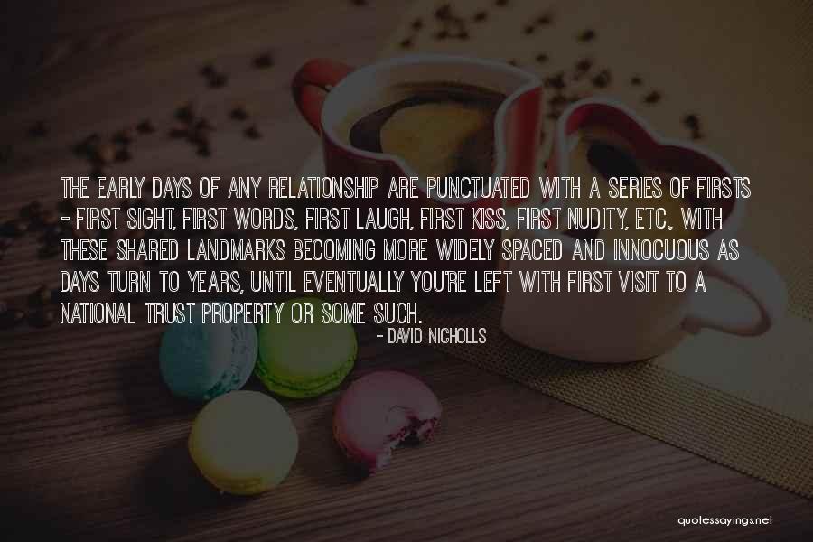 Early Relationships Quotes By David Nicholls Early Relationships Quotes By David Nicholls