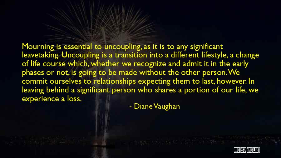 Early Relationships Quotes By Diane Vaughan Early Relationships Quotes By Diane Vaughan