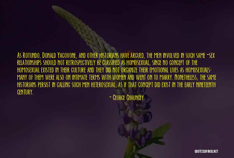 Early Relationships Quotes By George Chauncey Early Relationships Quotes By George Chauncey