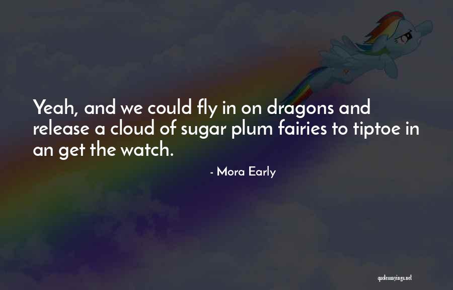 Early Relationships Quotes By Mora Early Early Relationships Quotes By Mora Early