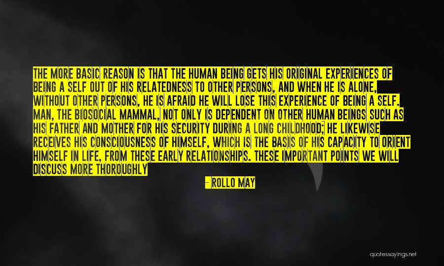 Early Relationships Quotes By Rollo May Early Relationships Quotes By Rollo May