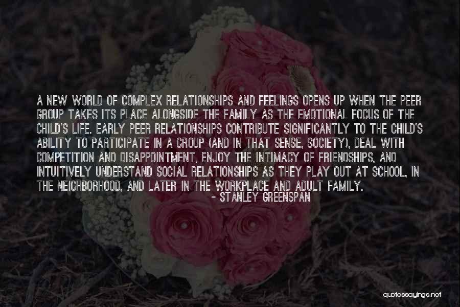 Early Relationships Quotes By Stanley Greenspan Early Relationships Quotes By Stanley Greenspan