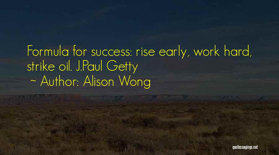 Early Rise Quotes By Alison Wong