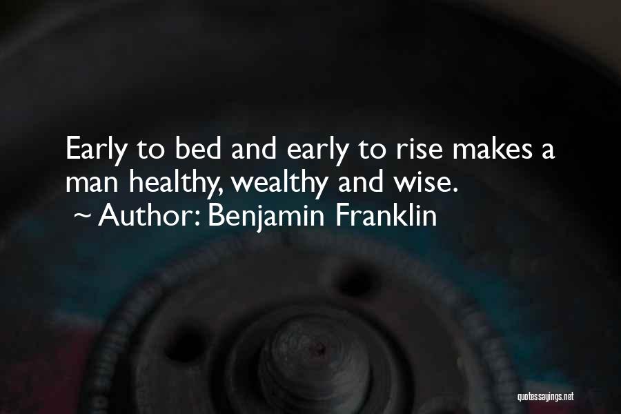 Early Rise Quotes By Benjamin Franklin