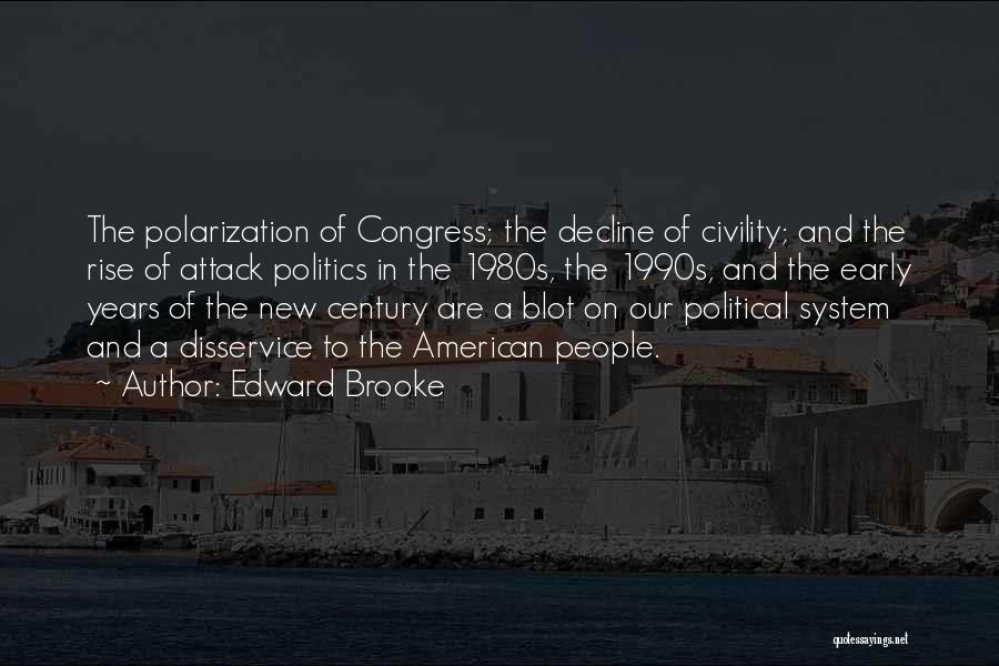 Early Rise Quotes By Edward Brooke