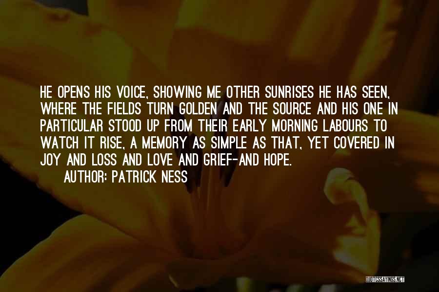 Early Rise Quotes By Patrick Ness