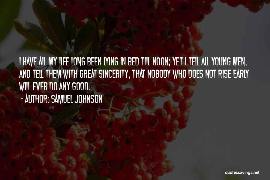 Early Rise Quotes By Samuel Johnson