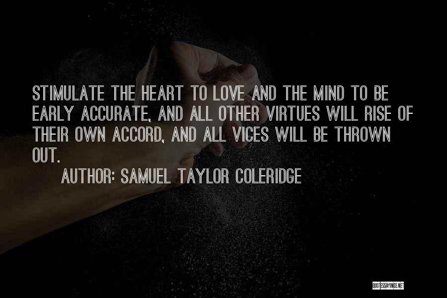 Early Rise Quotes By Samuel Taylor Coleridge