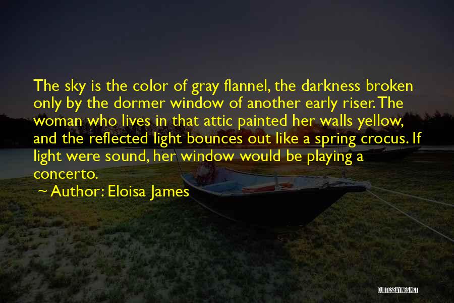 Early Riser Quotes By Eloisa James