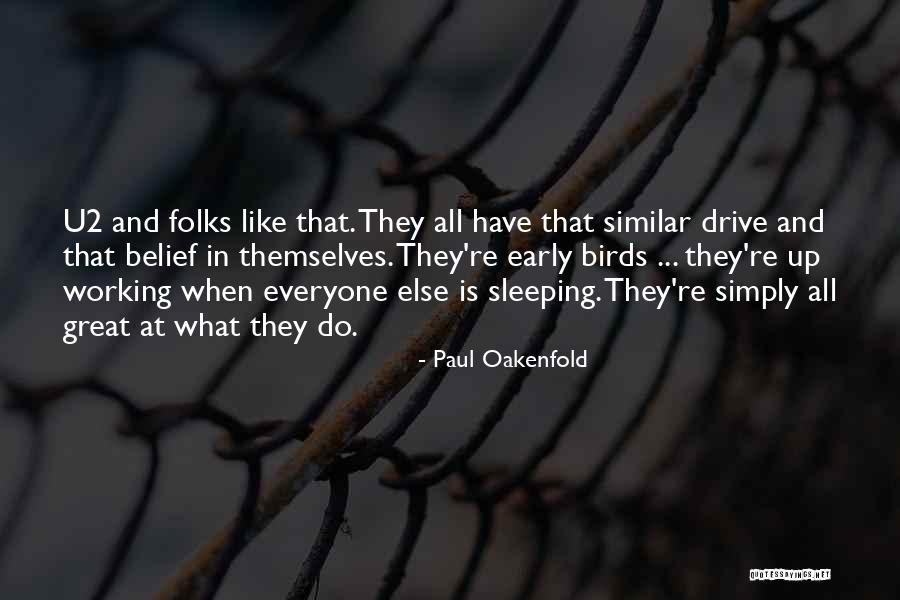 Early Sleep Quotes By Paul Oakenfold Early Sleep Quotes By Paul Oakenfold