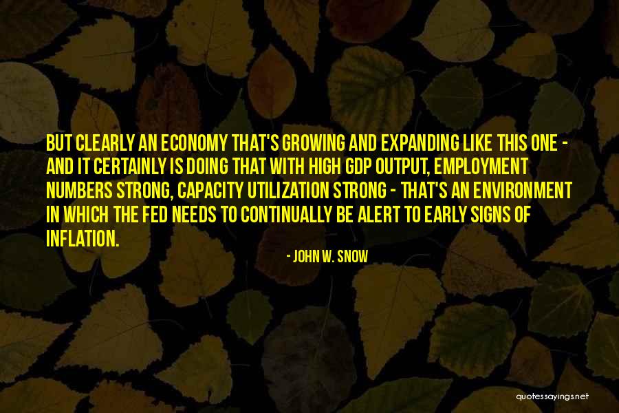 Early Snow Quotes By John W. Snow Early Snow Quotes By John W. Snow