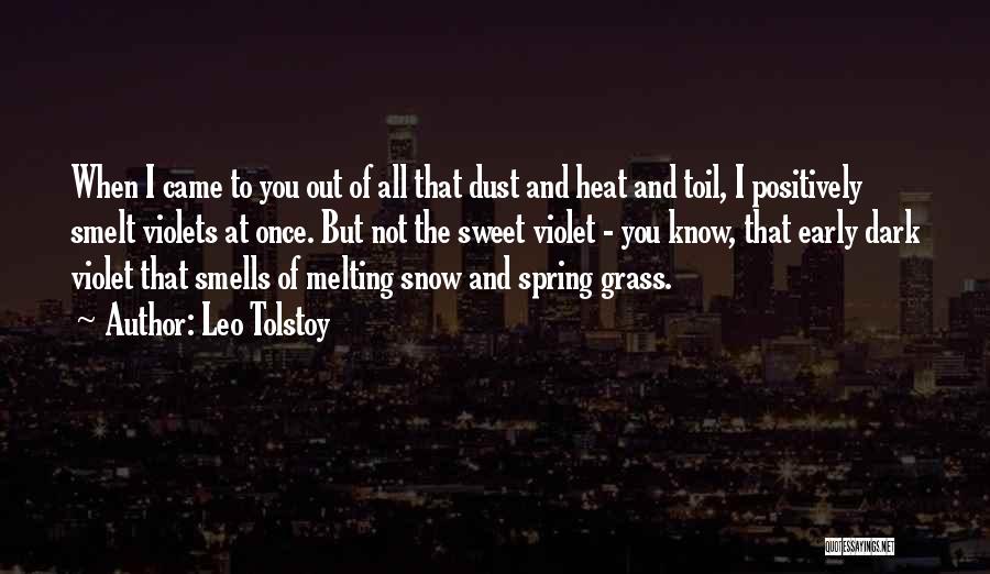 Early Spring Quotes By Leo Tolstoy