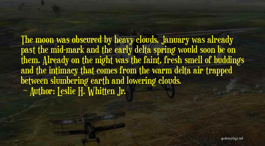 Early Spring Quotes By Leslie H. Whitten Jr.