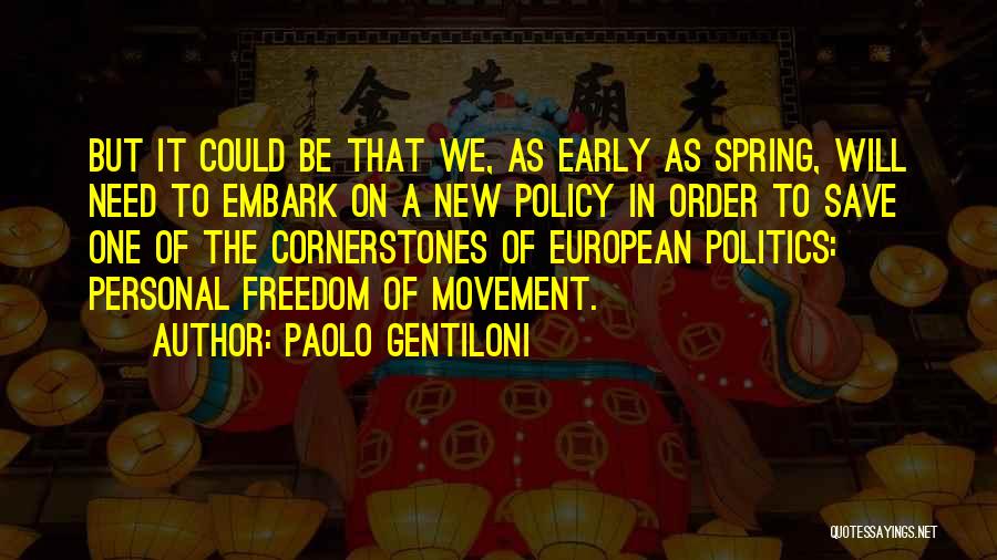 Early Spring Quotes By Paolo Gentiloni