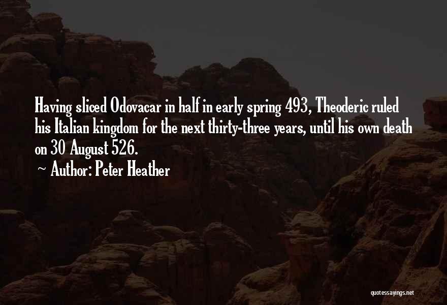 Early Spring Quotes By Peter Heather