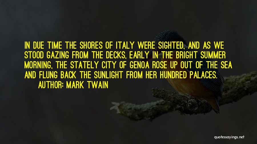 Early Summer Morning Quotes By Mark Twain