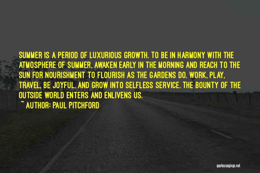 Early Summer Morning Quotes By Paul Pitchford