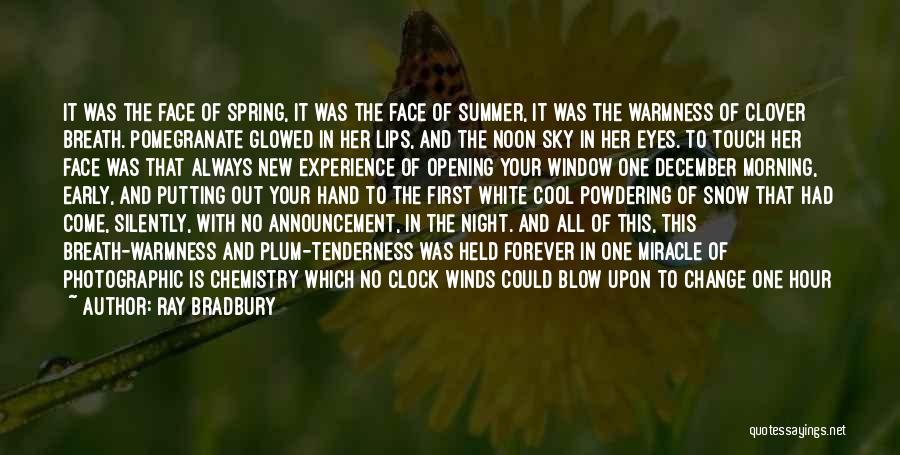Early Summer Morning Quotes By Ray Bradbury