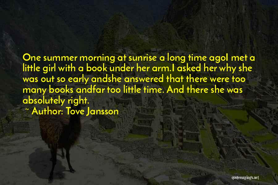 Early Summer Morning Quotes By Tove Jansson