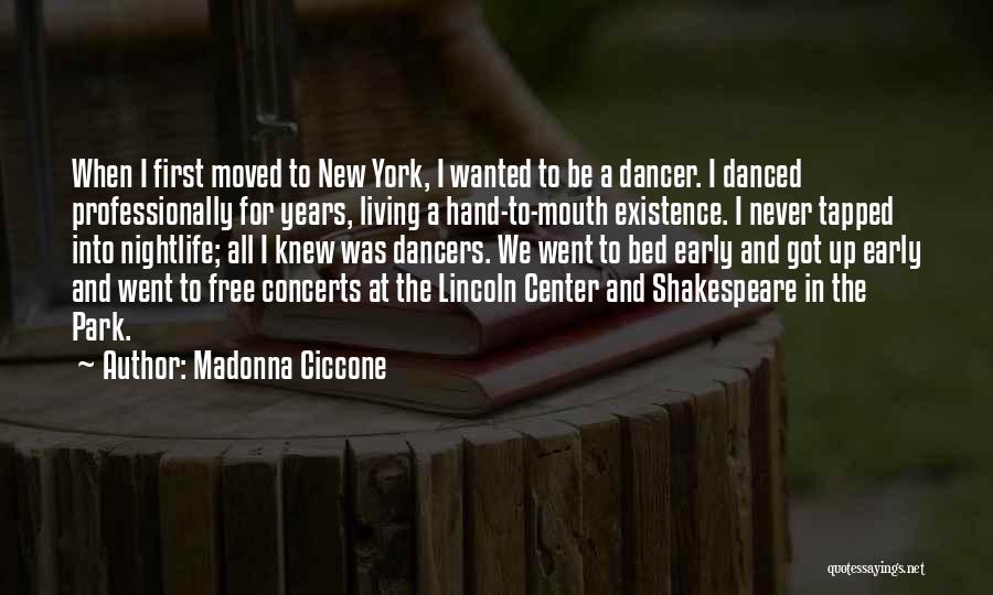 Early To Bed Quotes By Madonna Ciccone