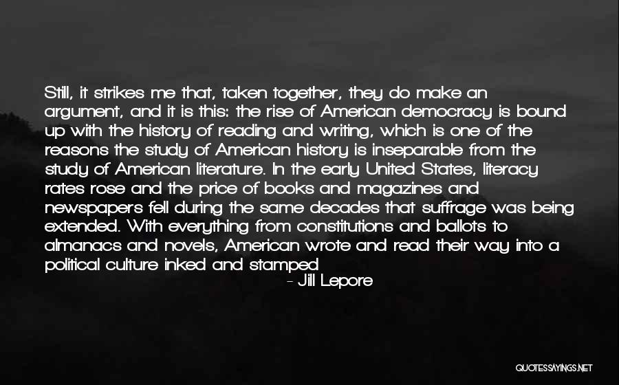 Early To Rise Quotes By Jill Lepore