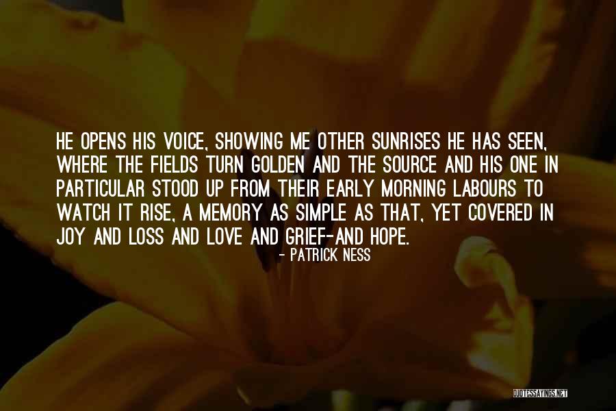 Early To Rise Quotes By Patrick Ness