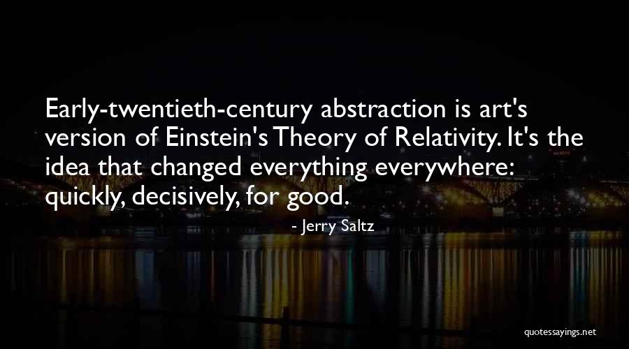 Early Twentieth Century Quotes By Jerry Saltz Early Twentieth Century Quotes By Jerry Saltz