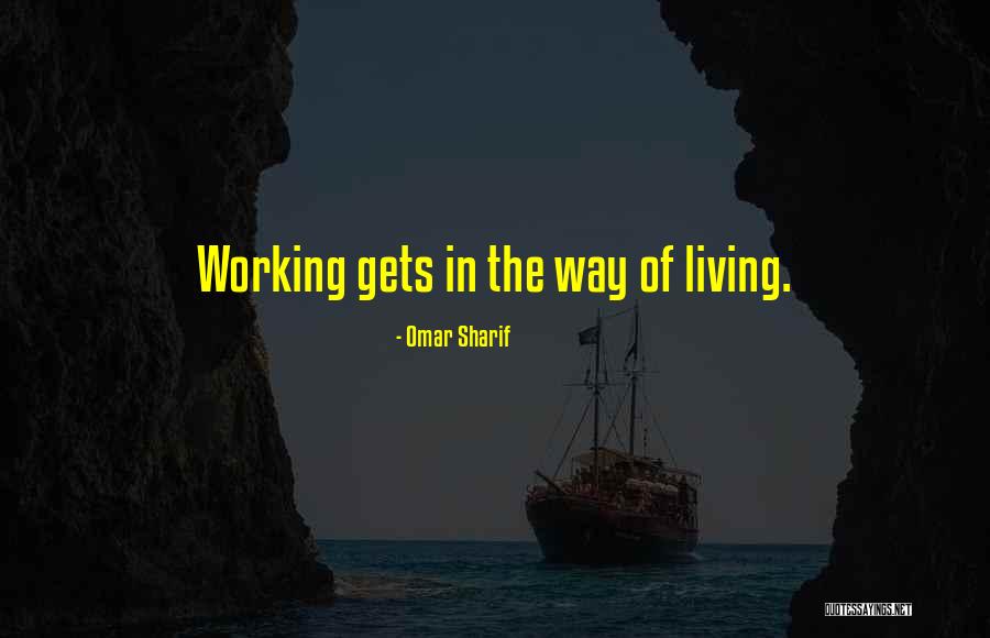 Early Voting Quotes By Omar Sharif