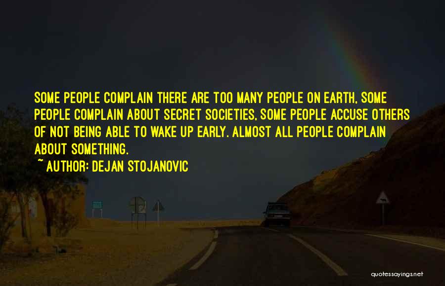 Early Wake Up Quotes By Dejan Stojanovic