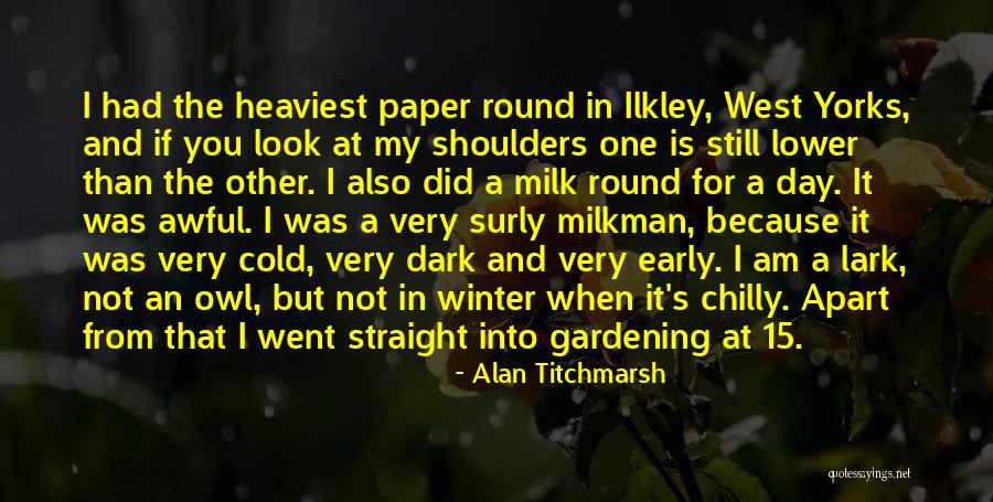 Early Winter Quotes By Alan Titchmarsh