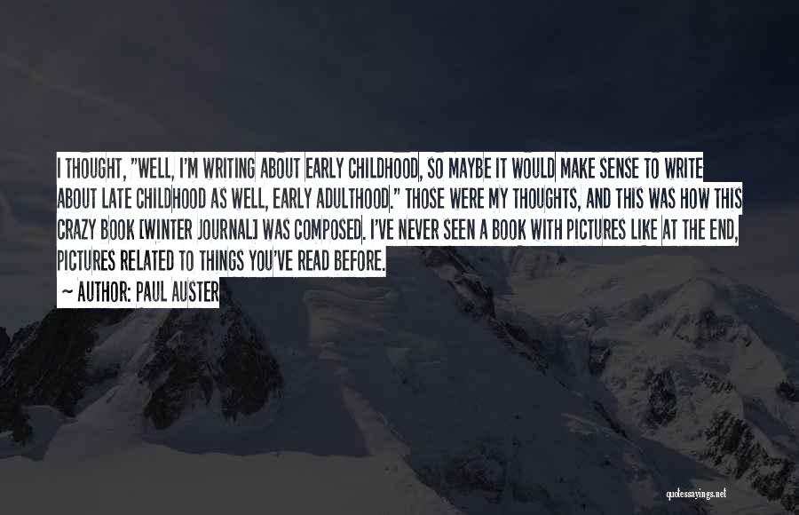 Early Winter Quotes By Paul Auster