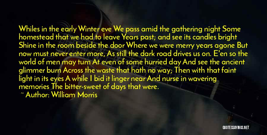 Early Winter Quotes By William Morris