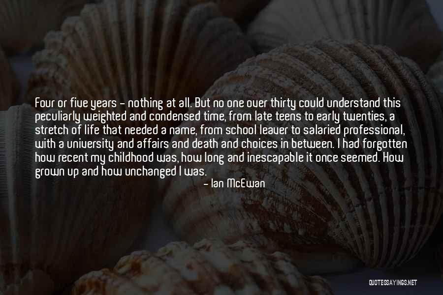 Early Years Of Life Quotes By Ian McEwan