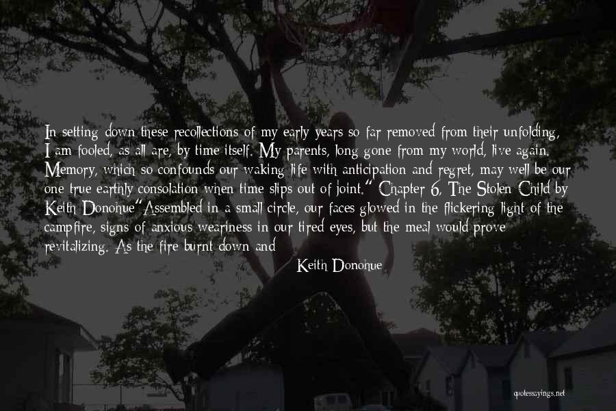 Early Years Of Life Quotes By Keith Donohue