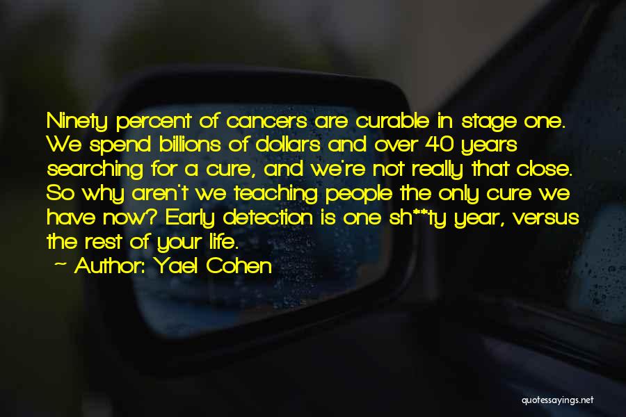 Early Years Of Life Quotes By Yael Cohen