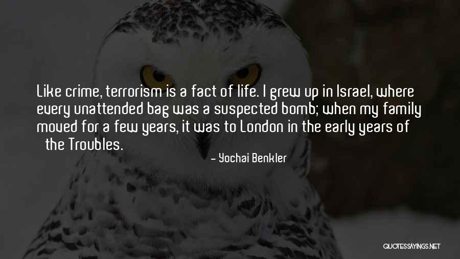 Early Years Of Life Quotes By Yochai Benkler