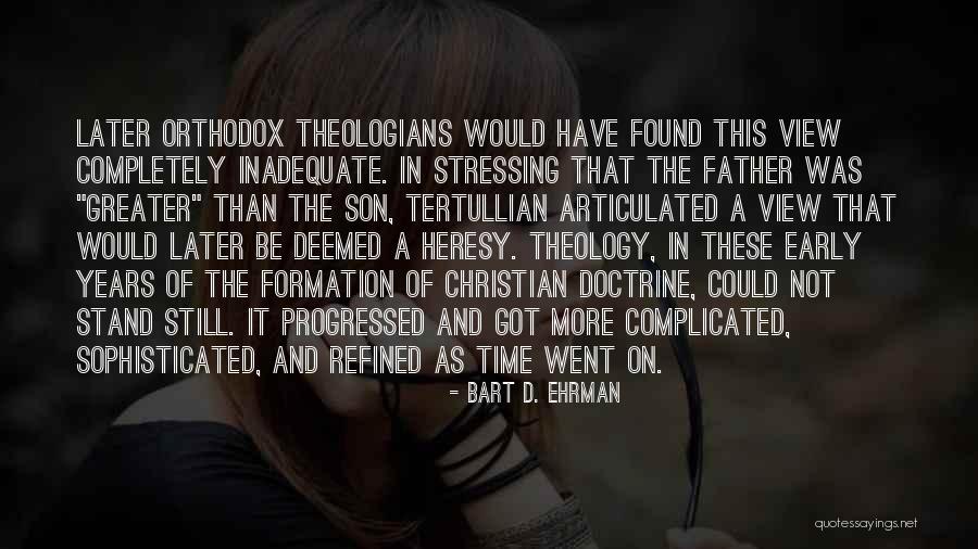 Early Years Quotes By Bart D. Ehrman