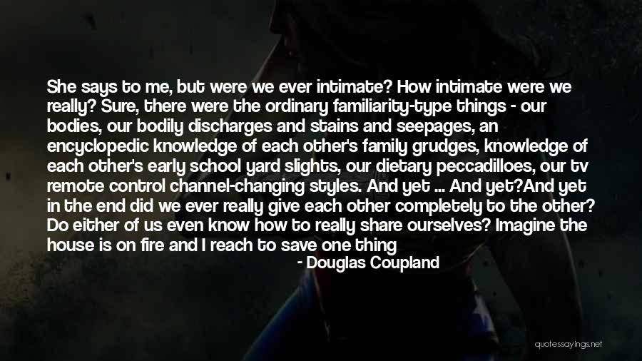 Early Years Quotes By Douglas Coupland