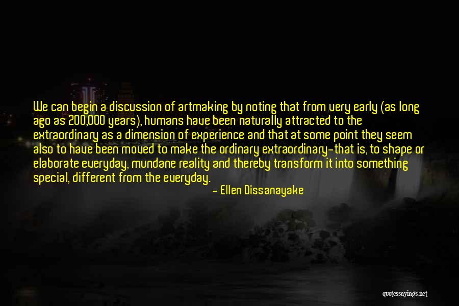 Early Years Quotes By Ellen Dissanayake