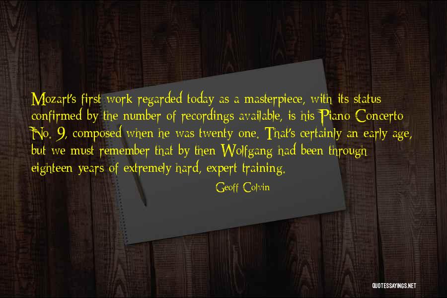Early Years Quotes By Geoff Colvin Early Years Quotes By Geoff Colvin